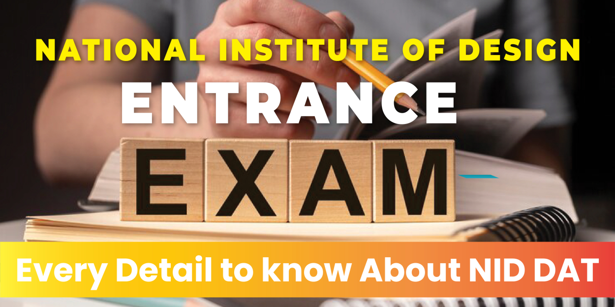 National Institute of Design Entrance Exam – Every Detail to know About NID DAT